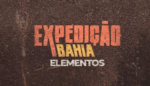 ge - Expedição Elementos: terra, fogo, água e ar são explorados na sétima edição do programa